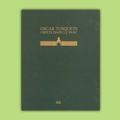 Oscar Tusquets: Objets dans le parc - Oscar Tusquets Blanca