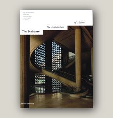 The Staircase. The architecture of ascent - Oscar Tusquets Blanca